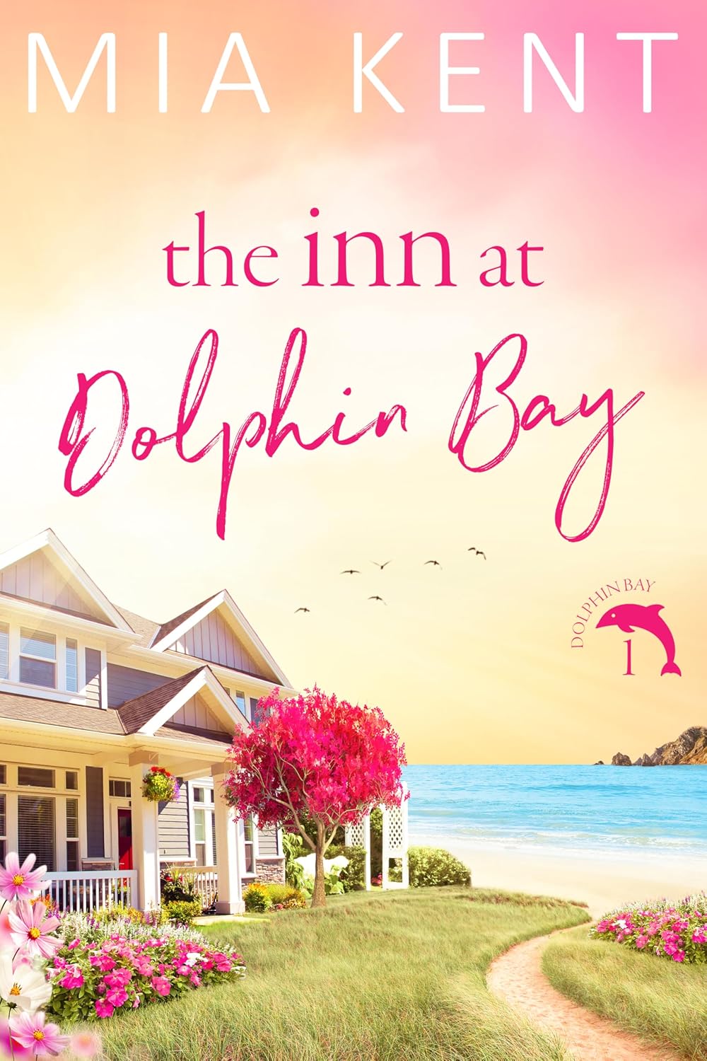 The Inn at Dolphin Bay (Dolphin Bay, #1)