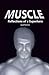 Muscle: Reflections of a Su...