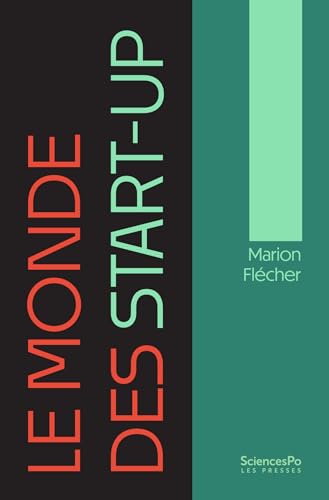 Le monde des start-up (French Edition)