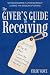 The Giver's Guide to Receiv...