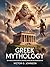Greek Mythology: Epic Stori...