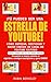 ¡TÚ PUEDES SER UNA ESTRELLA DE YOUTUBE! CÓMO EMPEZAR, GESTION... by Robin Berkeley
