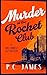 Murder at the Rocket Club by P.C. James