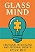 Glass Mind: How Emotional I...