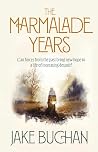 The Marmalade Years: Can forces from the past bring new hope to a life of increasing despair?