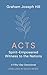 Acts: Spirit-Empowered Witness to the Nations: A Fifty-Day Devotional (Dwelling in God’s Word)
