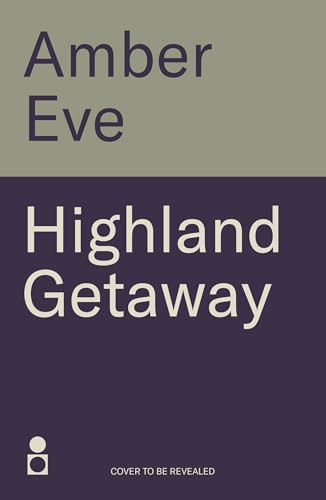 Highland Getaway (Kindle Edition)