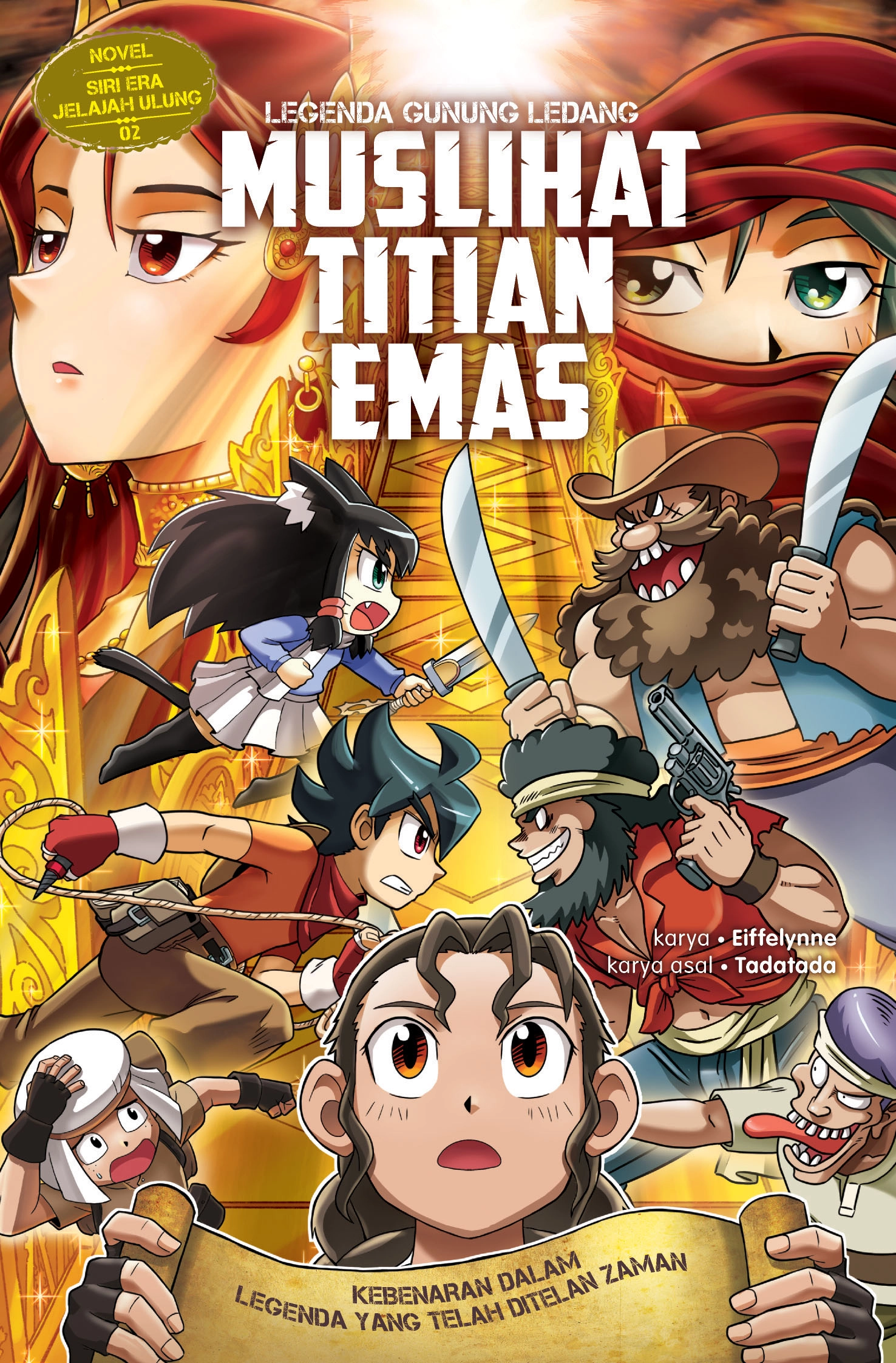 Novel Siri Era Jelajah Ulung 02: Muslihat Titian Emas [Legenda Gunung Ledang]