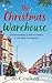 The Christmas Warehouse: A heart-warming London romance set in Stoke Newington