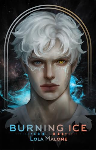 Burning Ice ( A dark sci-fi/fantasy MM romance) (Claimed by Kings Book 2)