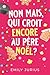 NON MAIS, QUI CROIT ENCORE AU PERE NOEL ? (French Edition)