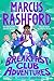 The Sleepover Sabotage: An Unmissable Mystery Adventure by International Footballer Marcus Rashford! (The Breakfast Club Adventures Book 8)