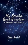My Stroke, Soul S...