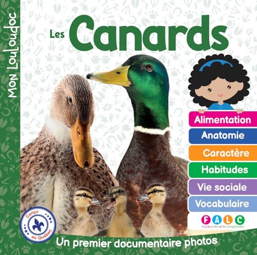 Les canards: Un premier documentaire photos (MON LOULOUDOC) (French Edition)