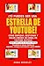 ¡TÚ PUEDES SER UNA ESTRELLA DE YOUTUBE! CÓMO EMPEZAR, GESTION... by Robin Berkeley