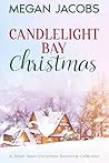Candlelight Bay Christmas by Megan Jacobs