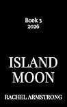 Island Moon: A Fated Mates Wolf Shifter Paranormal Romance (Wolf Shifters of Magnetic Island Book 3)