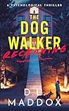 THE DOG WALKER by D.L. Maddox