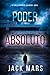 Poder absoluto (Un thriller político de Jake Mercer - Libro nueve) (Spanish Edition)