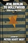Jew, Berlin to Hollywood: A Holocaust survivors inspiring true story - UK version