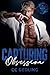 Capturing Obsession (Obsessed Mafia Men #3)
