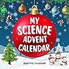 My Science Advent Calendar by Sabrina Hopewell