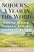 Sojourn: A Year in the Word...
