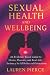 Sexual Health and Wellbeing by Lauren Pierce