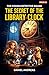 The Secret of the Library C...