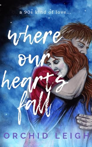 Where Our Hearts Fall (Kindle Edition)