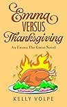 Emma Versus Thanksgiving Emma Versus Thanksgiving