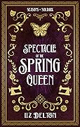 Spectacle of the Spring Queen