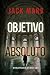 Objetivo absoluto (Un thriller político de Jake Mercer - Libro 7) (Spanish Edition)