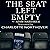 The Seat Left Empty: Love, ...
