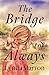 The Bridge to Always