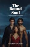 The Bound Soul: T...