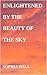 Enlightened by the Beauty o...