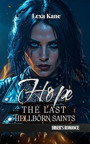 Hope: The Last Hellborn Saints (Romance Biker) (Wild Wolves) (French Edition)