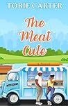 The Meat Cute: A ...