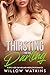 Thirsting For His Darling by Willow Watkins Thirsting For His Darling by Willow Watkins