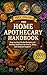 The Home Apothecary Handbook: Step-by-Step Herbal Recipes and Healing Solutions for Stress, Sleep, and Immune Support