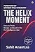 The Helix Moment by Suhit Anantula