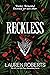 Reckless (The Powerless Trilogy, #2)