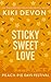 Sticky Sweet Love by Kiki Devon