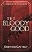 The Bloody Good by Drew McCaffrey