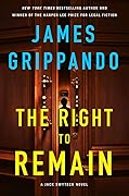 The Right to Remain: A Jack Swyteck Novel