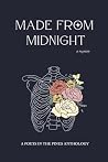 Made from Midnight: a requiem: A Poets in the Pines Anthology