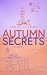Autumn Secrets by Sarah Fulmar