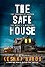 The Safe House: A twisty and totally addictive crime thriller (FBI Agent Susan Parker)