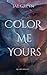 Color Me Yours